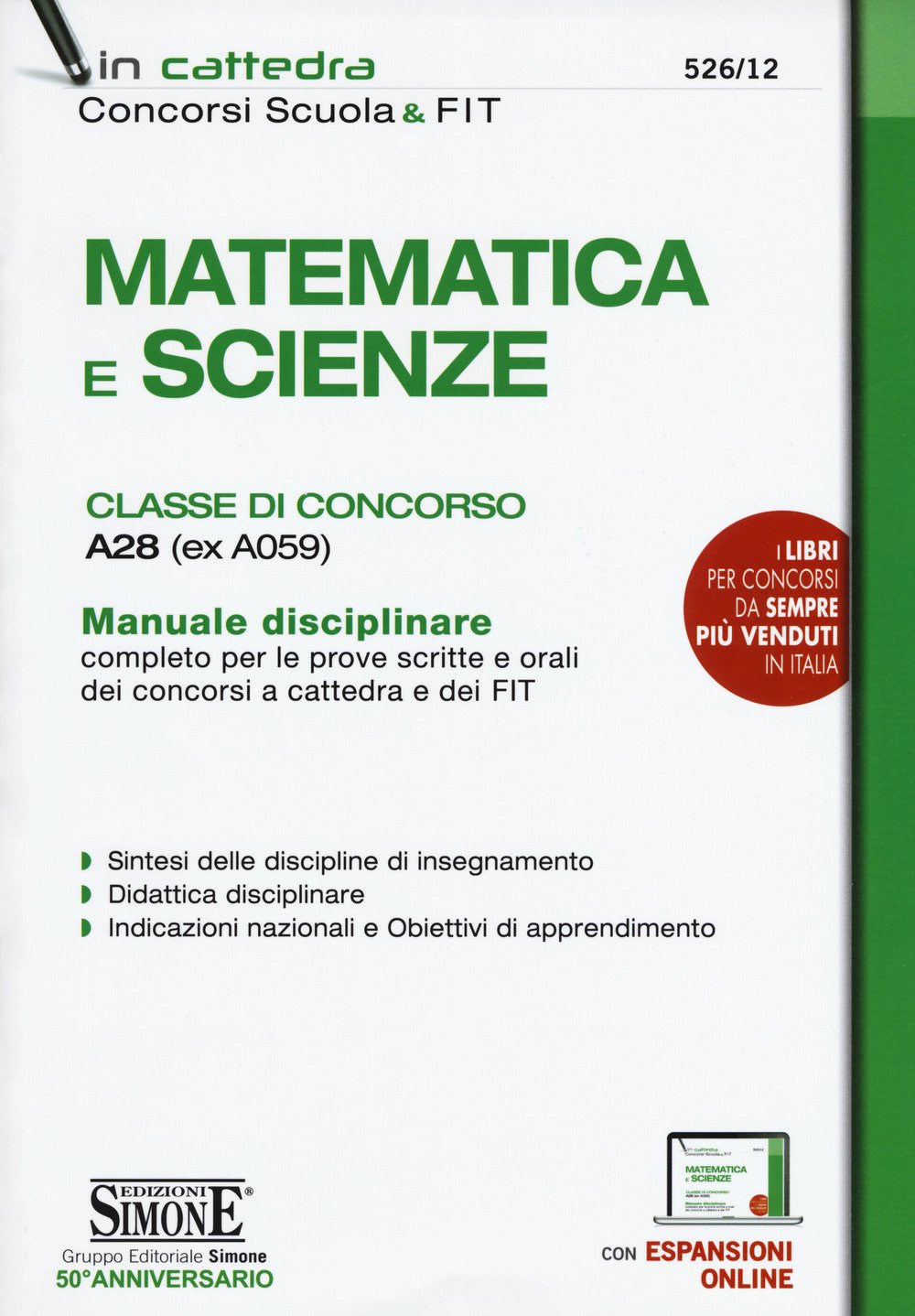 Matematica e scienze. Classe di concorso A28 (ex A059). Manuale disciplinare completo per le prove scritte e orali dei concorsi a cattedra e dei FIT (In cattedra) Education & Training