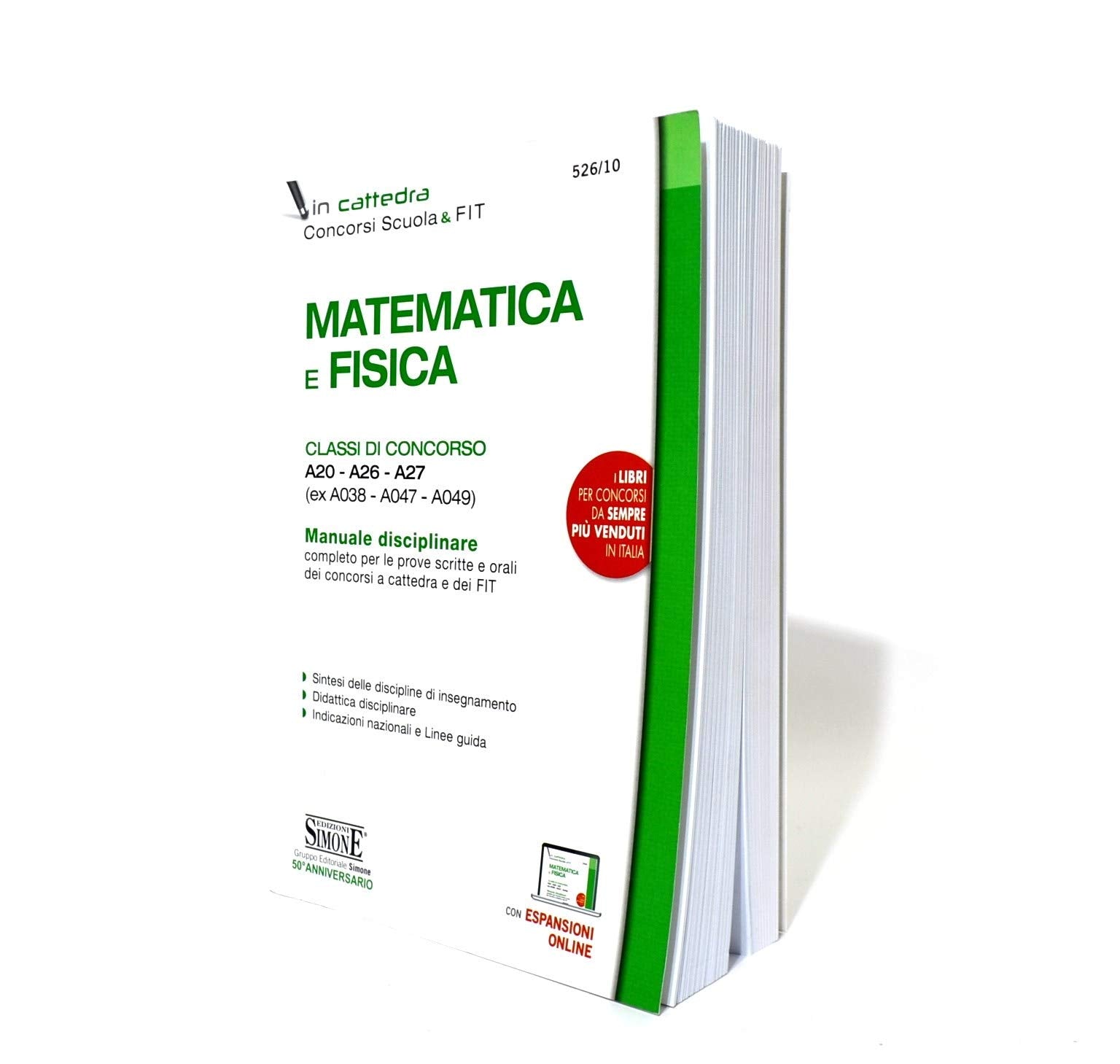 Matematica e Fisica - Classi di concorso A20 - A26 - A27 (ex A038 - A047 - A049) - Manuale disciplinare completo per le prove scritte e orali dei concorsi a cattedra e FIT (In cattedra) Education & Training