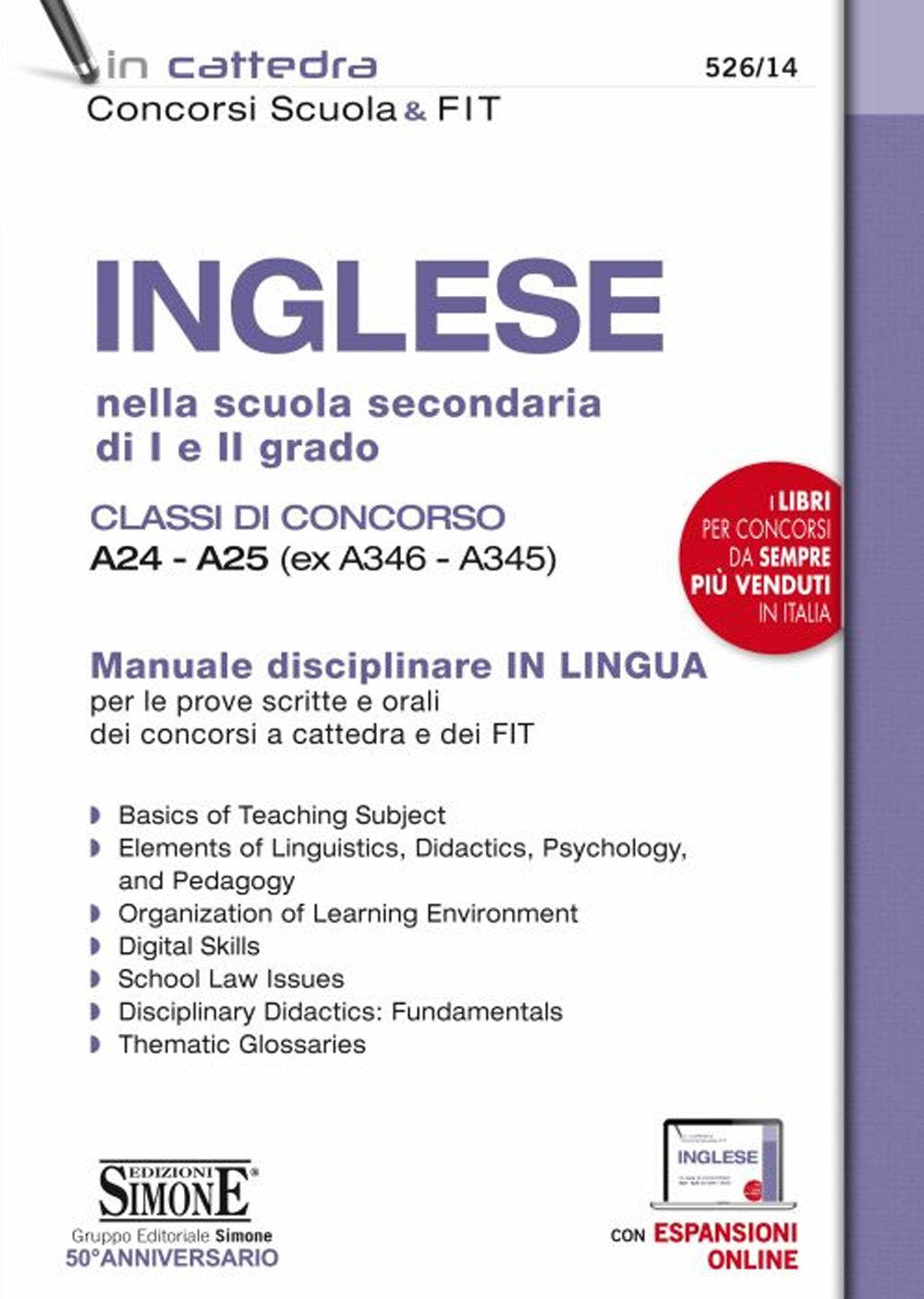 Inglese nella scuola secondaria di I e II grado. Classi di concorso A24-A25 (ex A346-A345). Manuale disciplinare in lingua per le prove scritte e ... e dei FIT. Con espan... (In cattedra) Education & Training