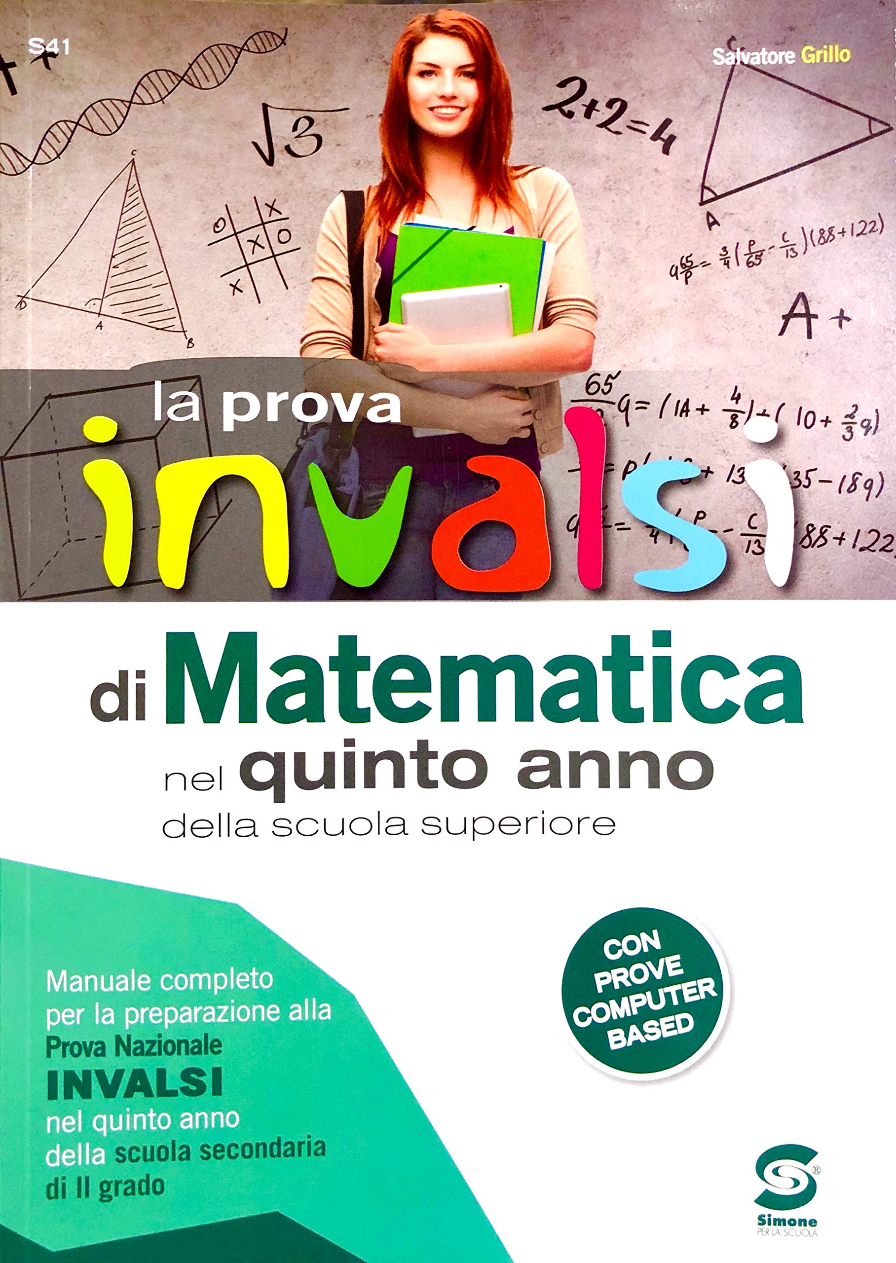 La prova INVALSI di matematica. Per la 5ª classe delle Scuole superiori. Con e-book. Con espansione online book