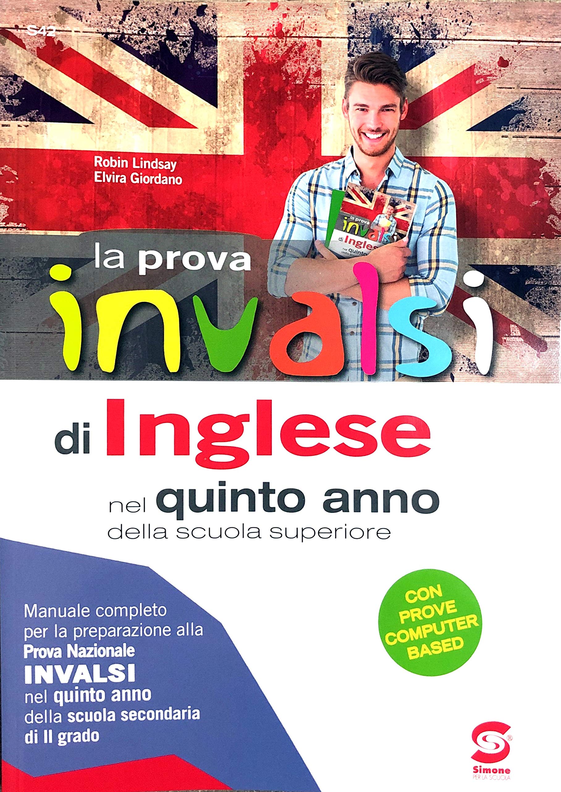 La prova INVALSI di inglese. Per la 5ª classe delle Scuole superiori. Con e-book. Con espansione online Professional & Reference Books