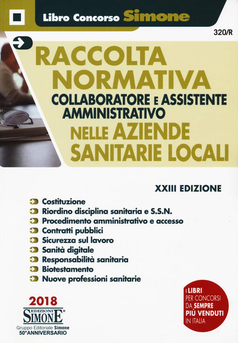 Collaboratore e assistente amministrativo nelle Aziende Sanitarie Locali-Raccolta normativa collaboratore e assistente amministrativo nelle Aziende ... Con Contenuto digitale per accesso online book