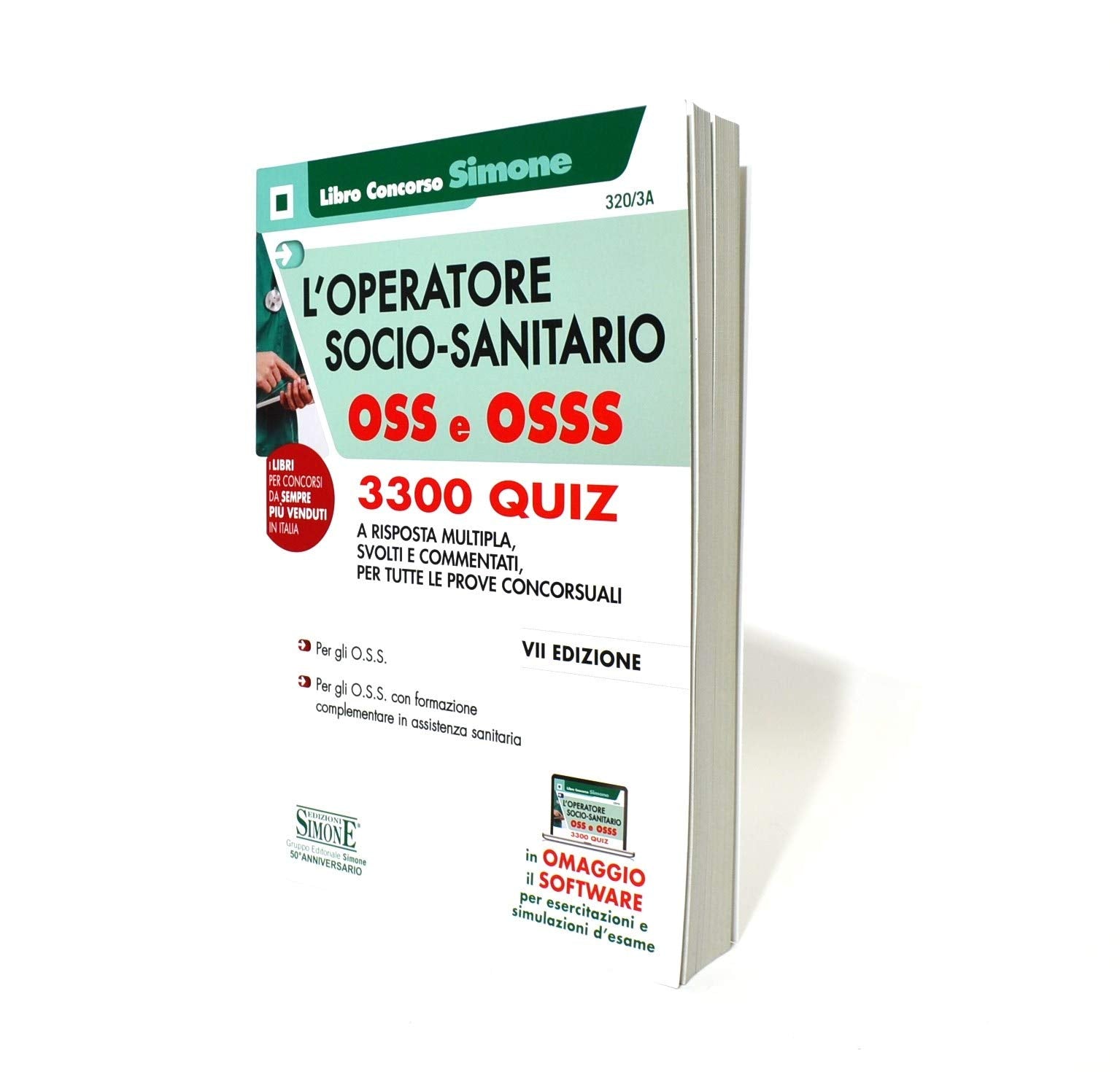 L'operatore socio-sanitario OSS e OSSS. 3300 quiz a risposta multipla, svolti e commentati per tutte le prove concorsuali. Con software di simulazione (Concorsi e abilitazioni) Medicine