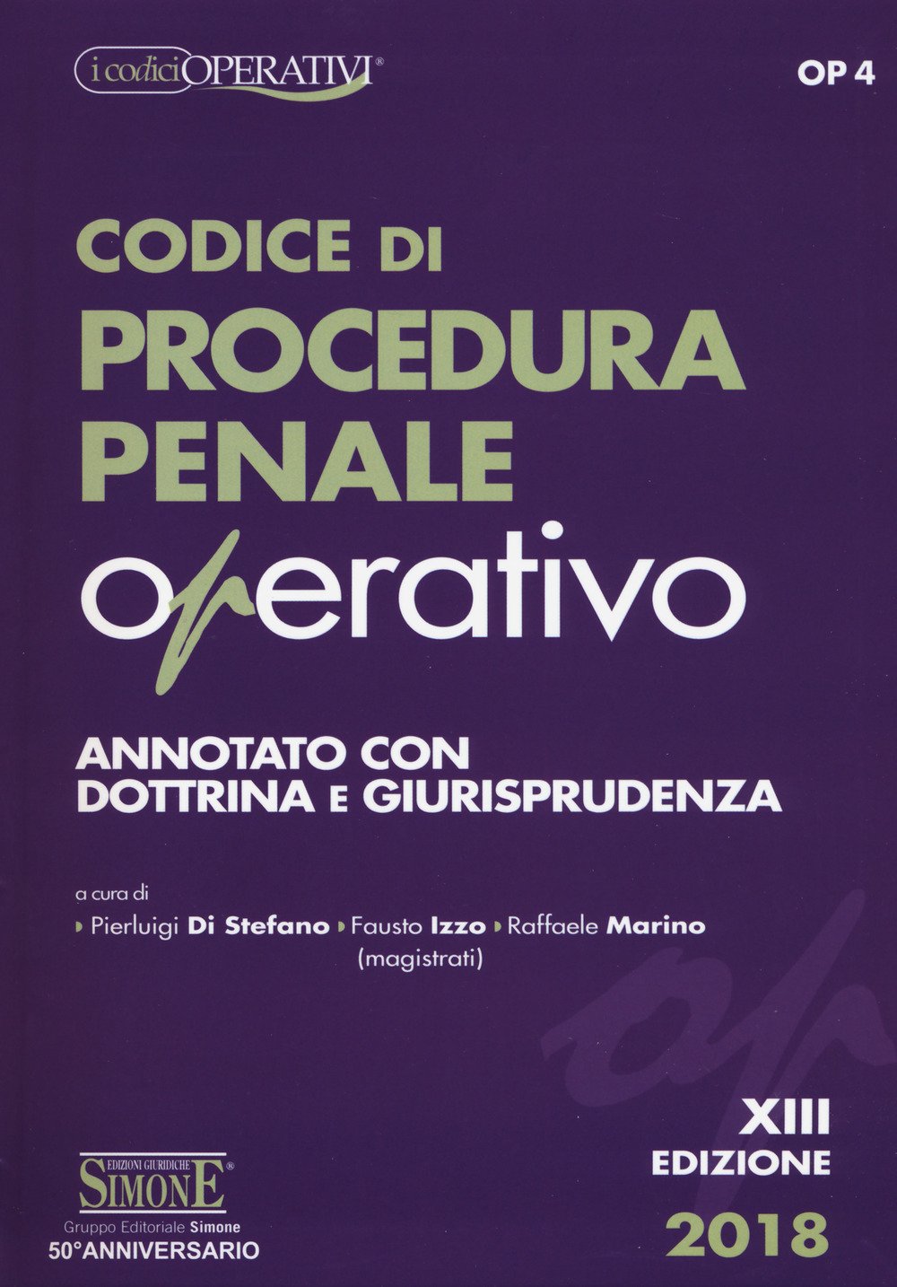 Codice di procedura penale operativo. Annotato con dottrina e giurisprudenza book