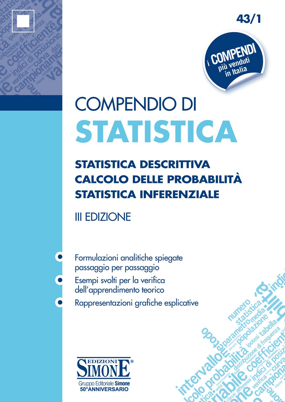 Compendio di statistica. Statistica descrittiva. Calcolo delle probabilità. Statistica inferenziale Mathematics