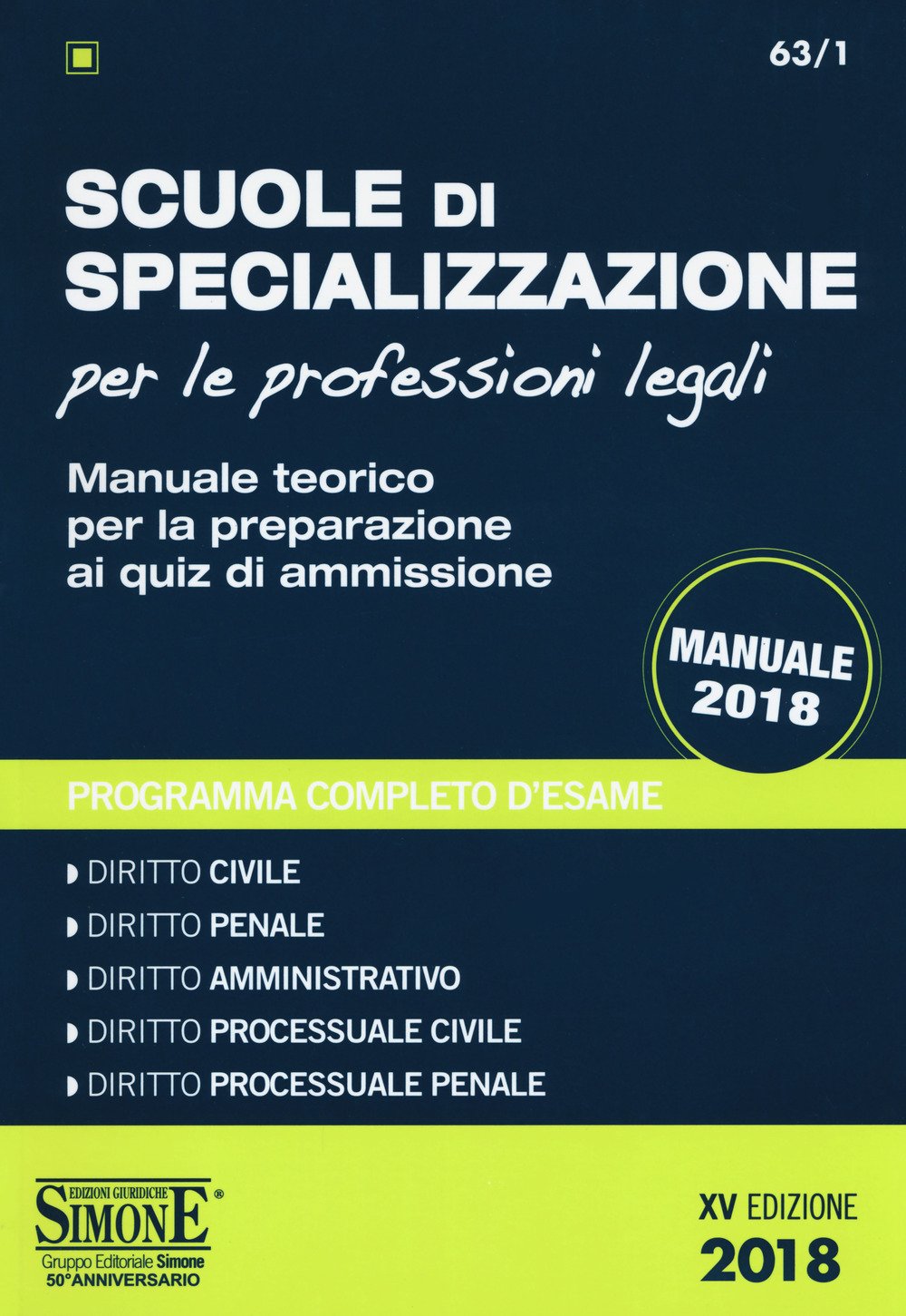 Scuole di specializzazione per le professioni legali. Manuale teorico per la preparazione ai quiz di ammissione. Programma completo d'esame book