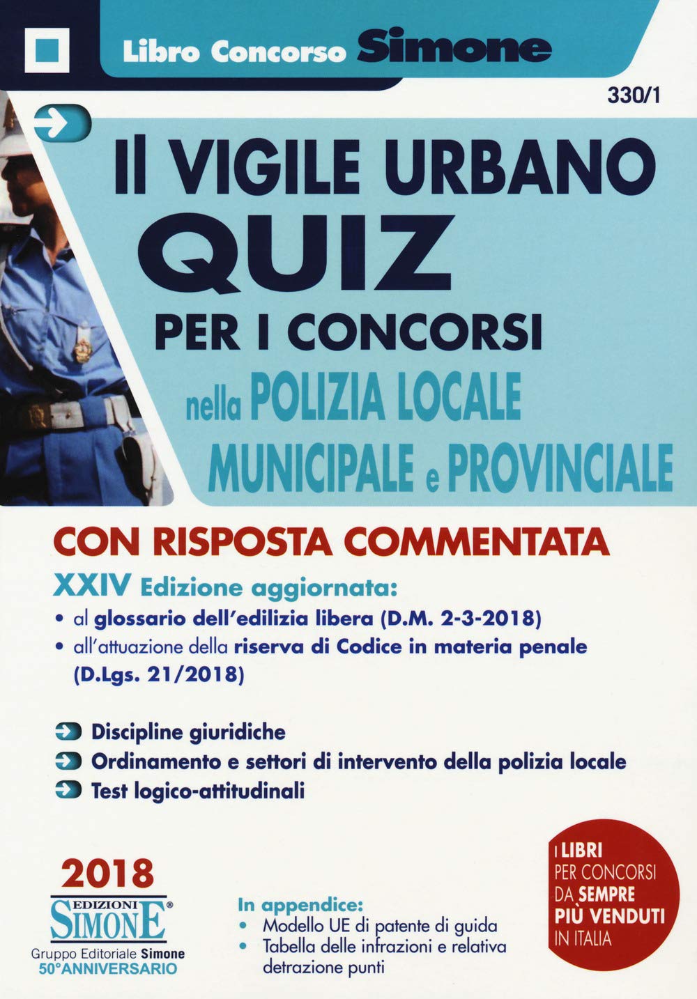 Il vigile urbano. Quiz per i concorsi nella polizia locale, municipale e provinciale book