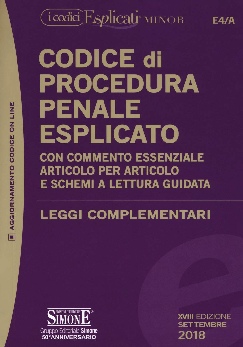 Codice di procedura penale esplicato. Con commento essenziale articolo per articolo e schemi a lettura guidata. Leggi complementari. Con Contenuto digitale per download e accesso online book