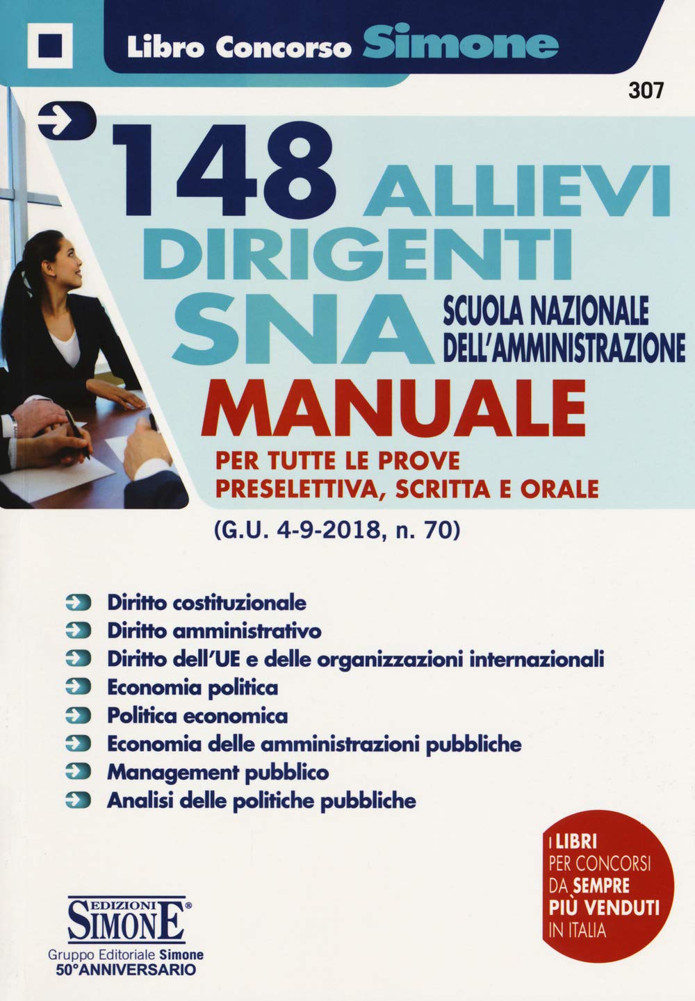 148 allievi dirigenti SNA (Scuola Nazionale dell'Amministrazione). Manuale per tutte le prove preselettiva, scritta e orale book