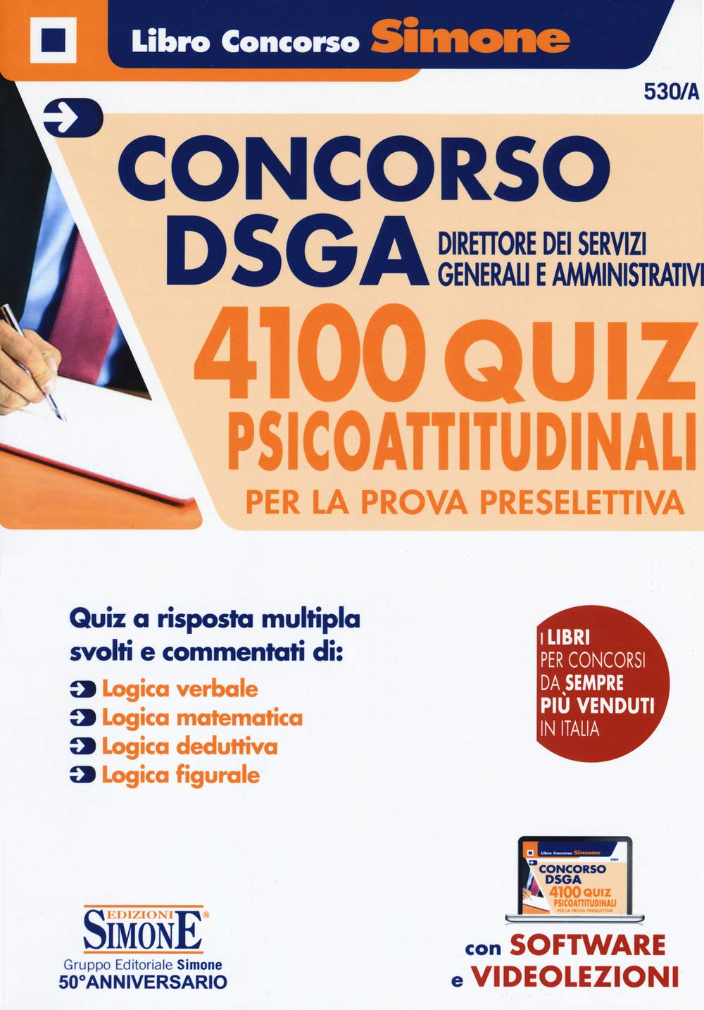 Concorso DSGA Direttore dei servizi Generali e Amministrativi. 4100 quiz psicoattitudinali per la prova preselettiva. Con espansione online book