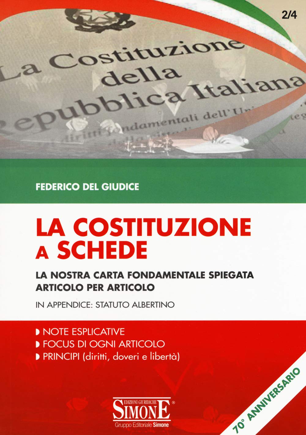 La Costituzione a schede. La nostra Carta fondamentale spiegata Articolo per Articolo Law