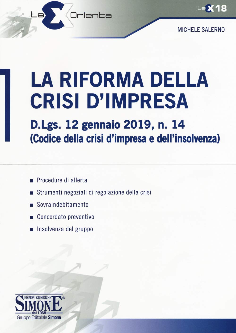 La riforma della crisi di impresa. D.Lgs. 12 gennaio 2019, n. 14 (Codice della crisi d'impresa e dell'insolvenza) book