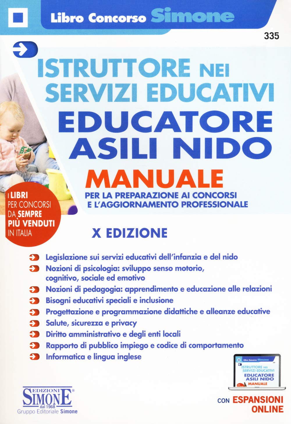 Istruttore nei servizi educativi. Educatore negli asili nido. Manuale per la preparazione ai concorsi e per l'aggiornamento professionale. Con espansione online (Il libro concorso) Education & Training