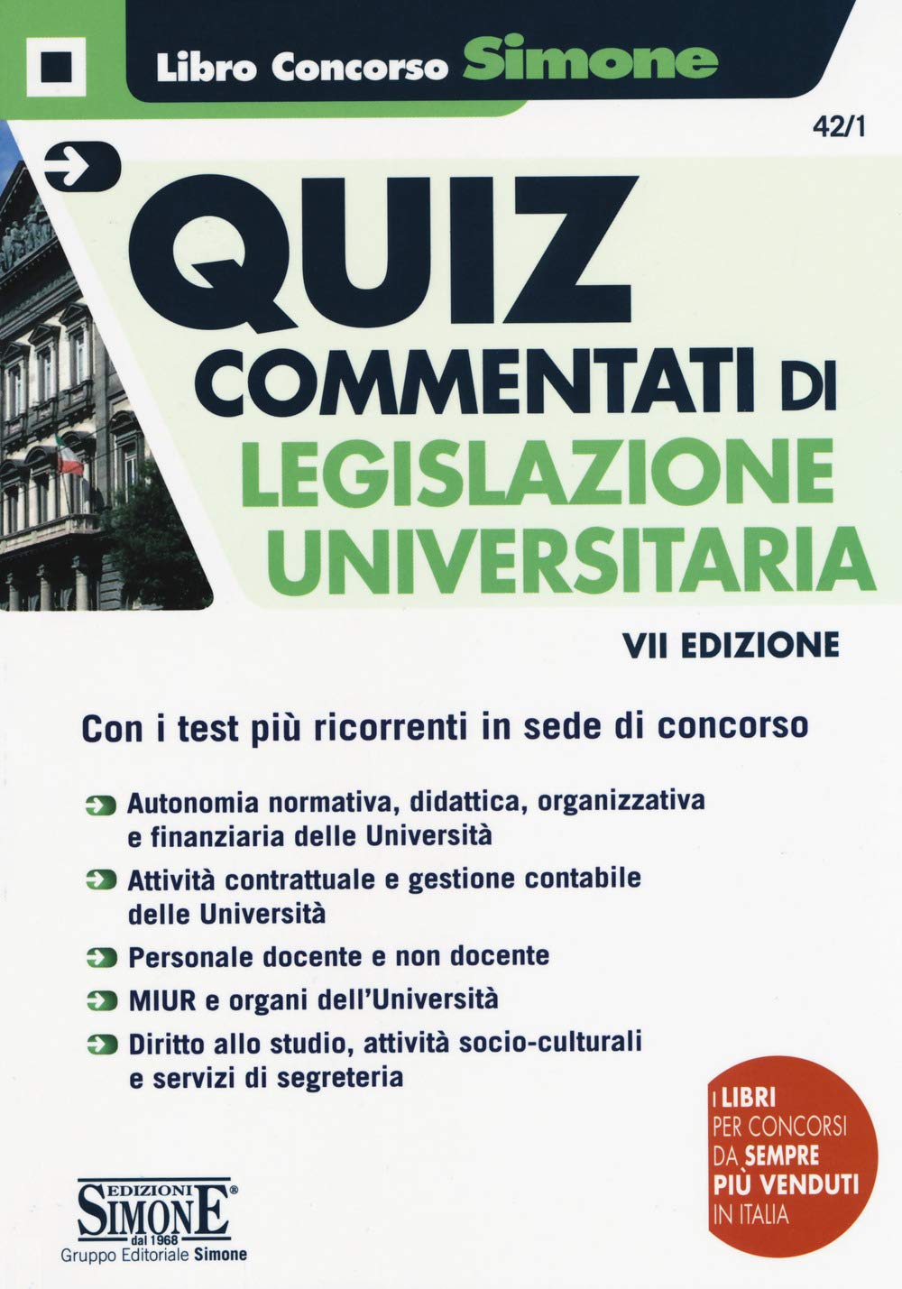 Quiz commentati di legislazione universitaria. Con i test più ricorrenti in sede di concorso (Il libro concorso) Law
