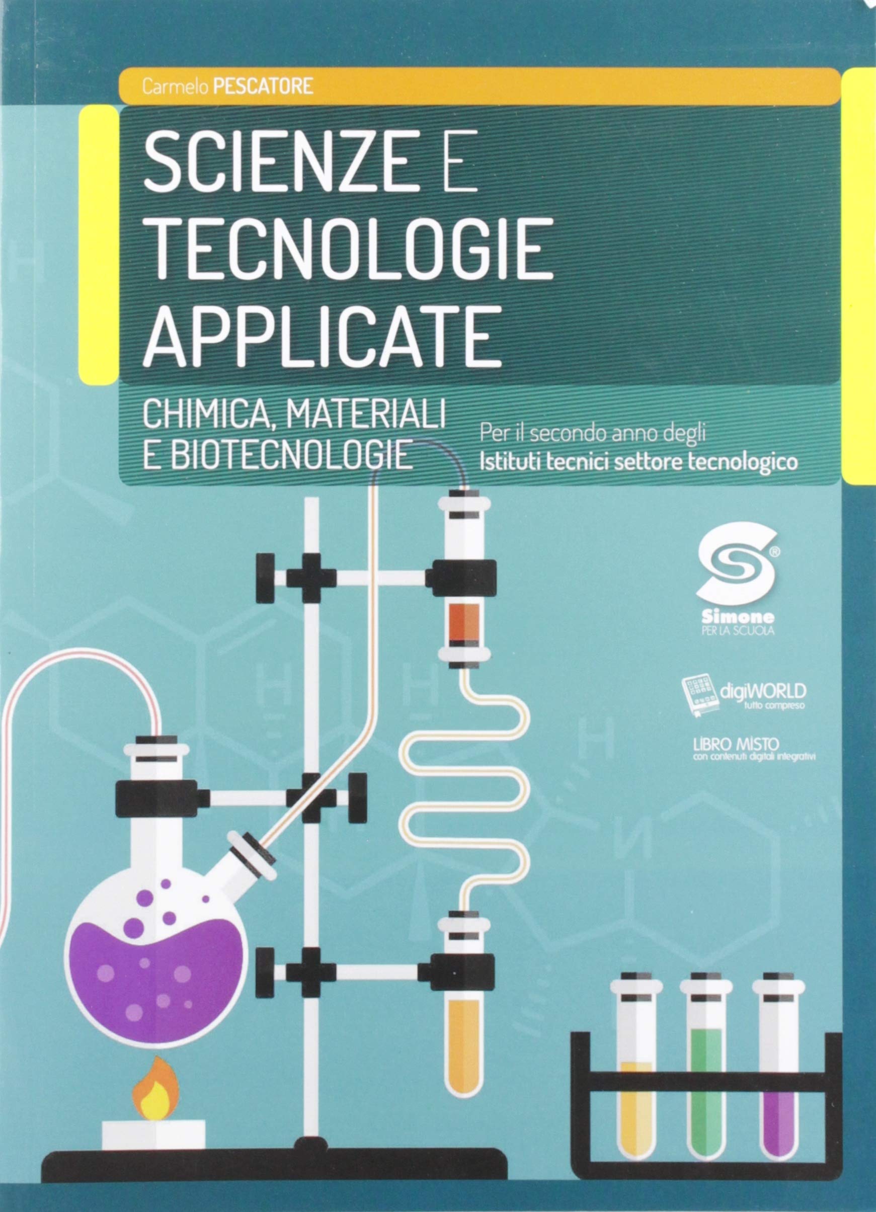 Scienze e tecnologie applicate. Chimica, materiali, biotecnologie. Per le Scuole superiori. Con e-book. Con espansione online Professional & Reference Books