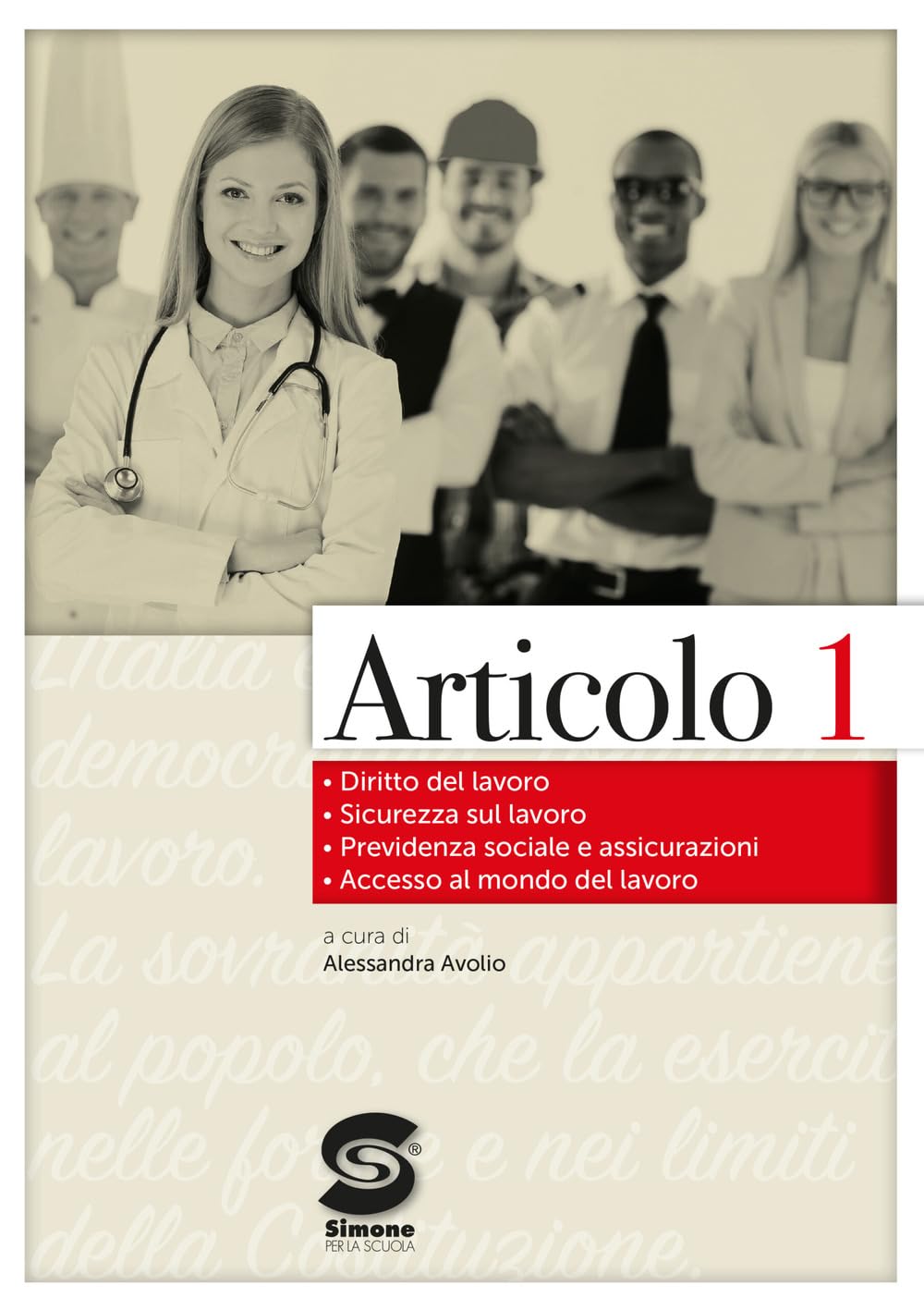 Articolo 1. Elementi di diritto del lavoro. Per le Scuole superiori book