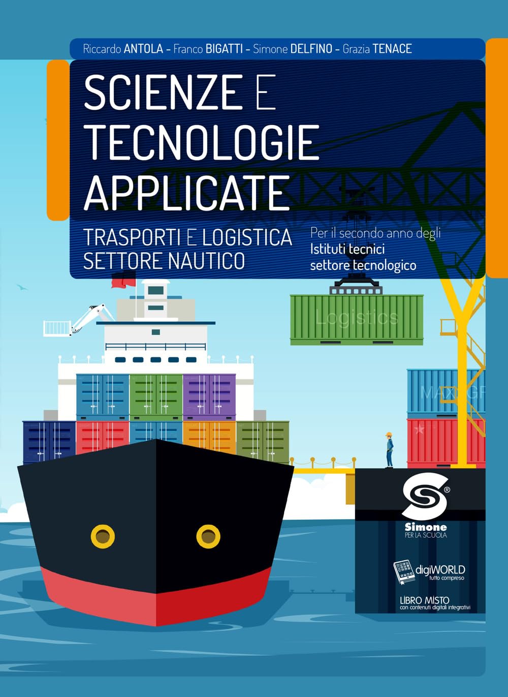 Scienze e tecnologie applicate. Trasporti e logistica settore nautico. Per il secondo anno degli Istituti tecnici settore tecnologico. Con e-book. Con espansione online Non-fiction