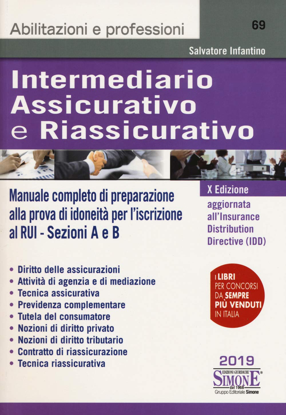 Intermediario assicurativo e riassicurativo. Manuale completo di preparazione alla prova di idoneità per l'iscrizione al Rui. Sezioni A e B book