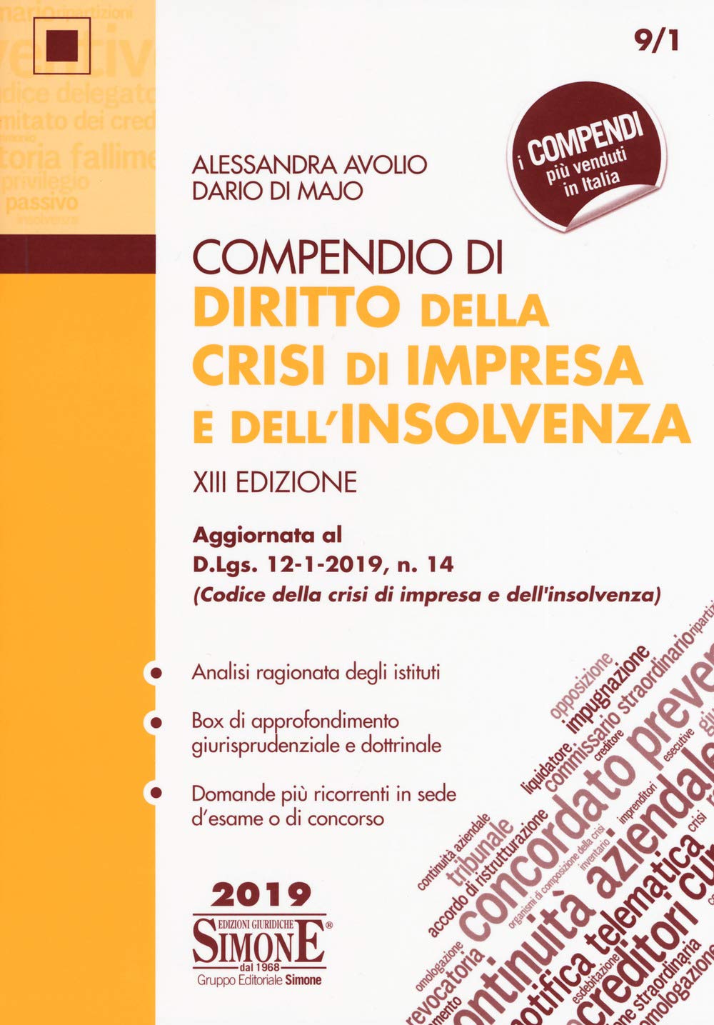 Compendio di diritto della crisi di impresa e dell'insolvenza. Aggiornato al D.Lgs. 14-1-2019, n. 14 (Codice della crisi di impresa e dell'insolvenza) Law