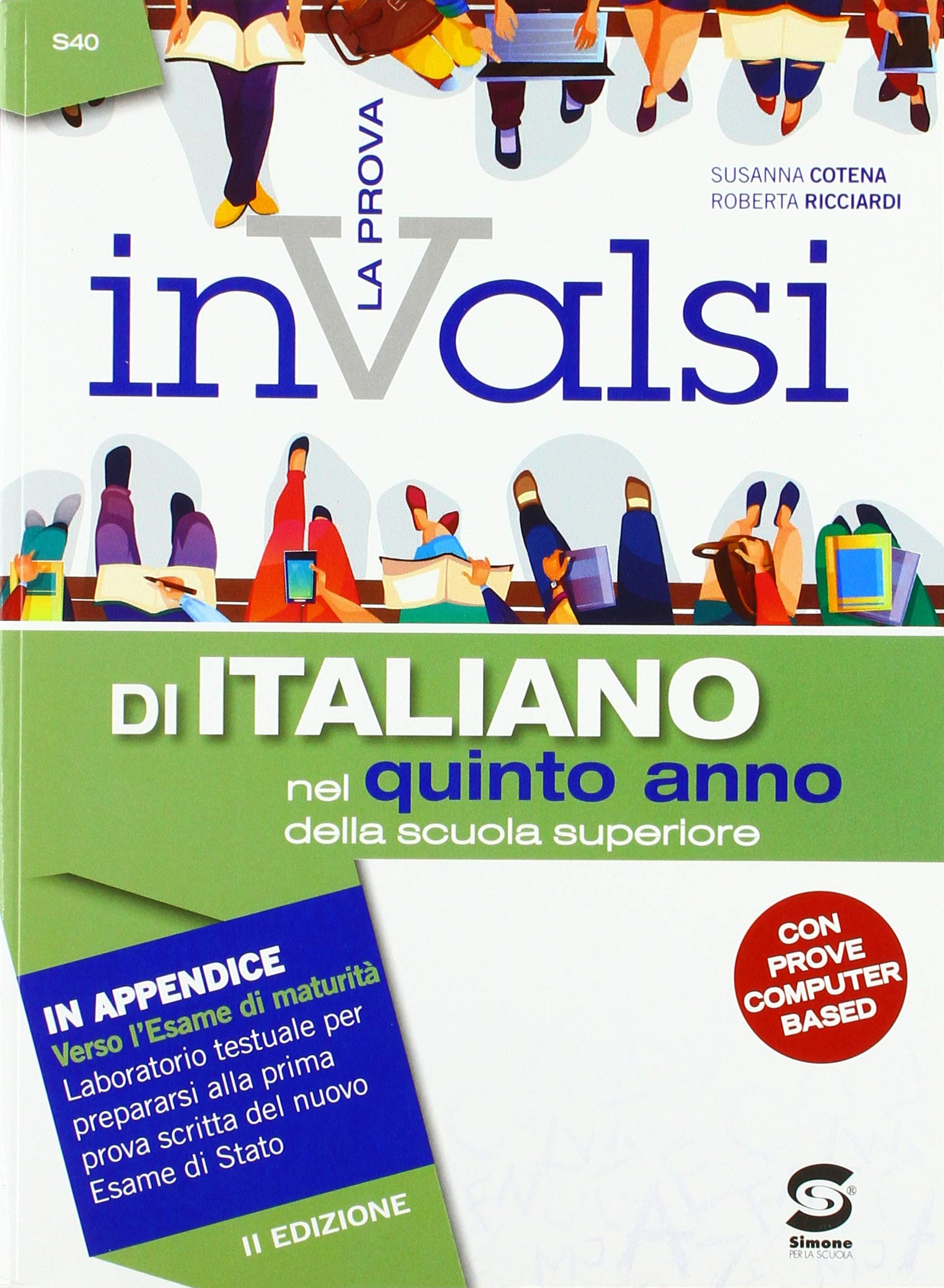 La prova INVALSI di italiano. Per la 5ª classe delle Scuole superiori. Con espansione online Study Guides