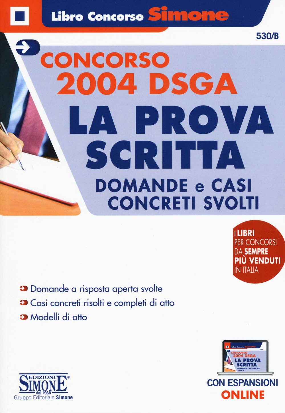 Concorso 2004 DSGA - La Prova Scritta - Domande e casi concreti svolti - CON ESPANSIONI ONLINE book