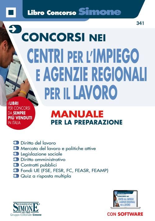 Concorsi nei Centri per l'impiego e Agenzie Regionali per il Lavoro - Manuale per la preparazione (Concorsi e abilitazioni) Business, Finance & Career