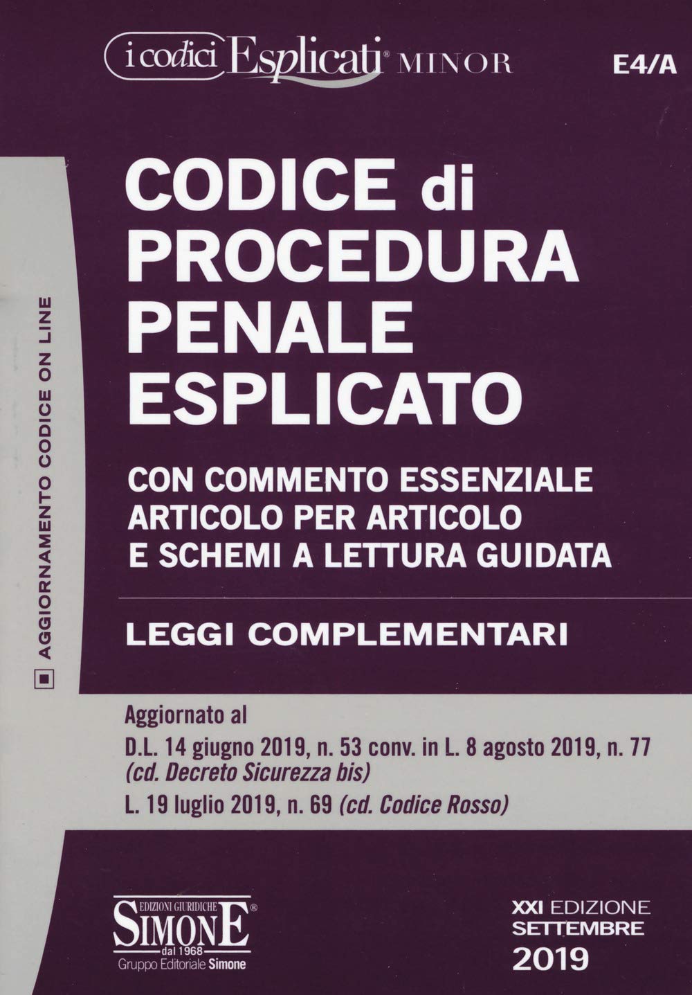 Codice di procedura penale esplicato. Con commento essenziale articolo per articolo e schemi a lettura guidata. Leggi complementari book