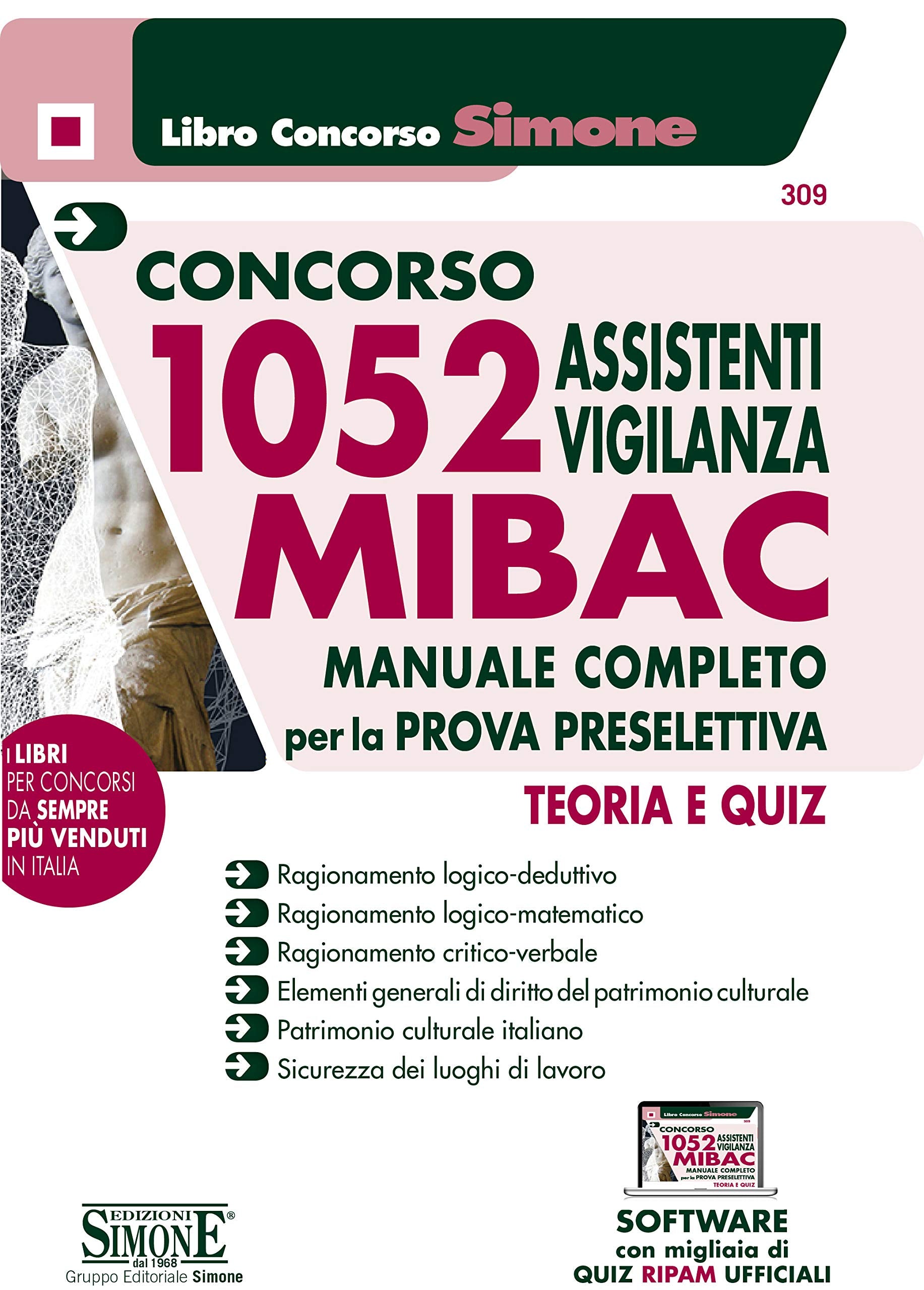 Concorso MIBAC 1052 Assistenti vigilanza. Manuale completo per la prova preselettiva. Teoria e quiz. Con software di simulazione (Il libro concorso) Social Sciences