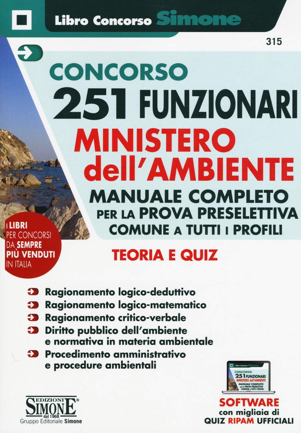 Concorso 251 Funzionari Ministero dell'Ambiente - Manuale Completo per la prova preselettiva comune a tutti i profili - Teoria e quiz (Il libro concorso) Business, Finance & Career