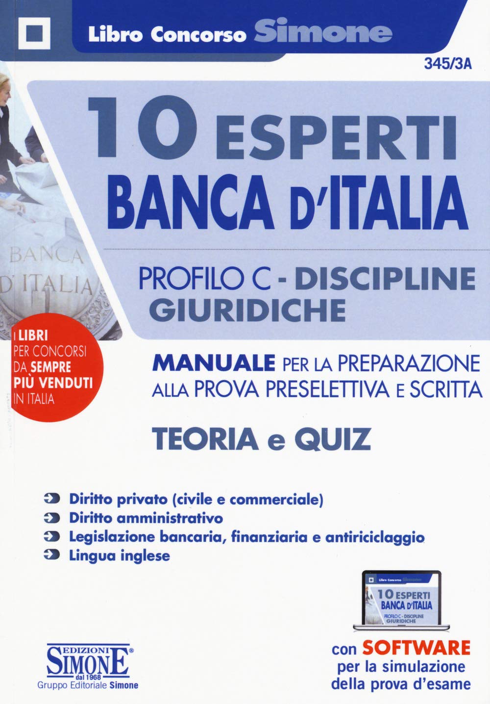 10 esperti Banca d'Italia. Profilo C. Discipline giuridiche. Manuale per la preparazione alla prova preselettiva e scritta. Teoria e quiz. Con espansioni on line. Con software di simulazione book