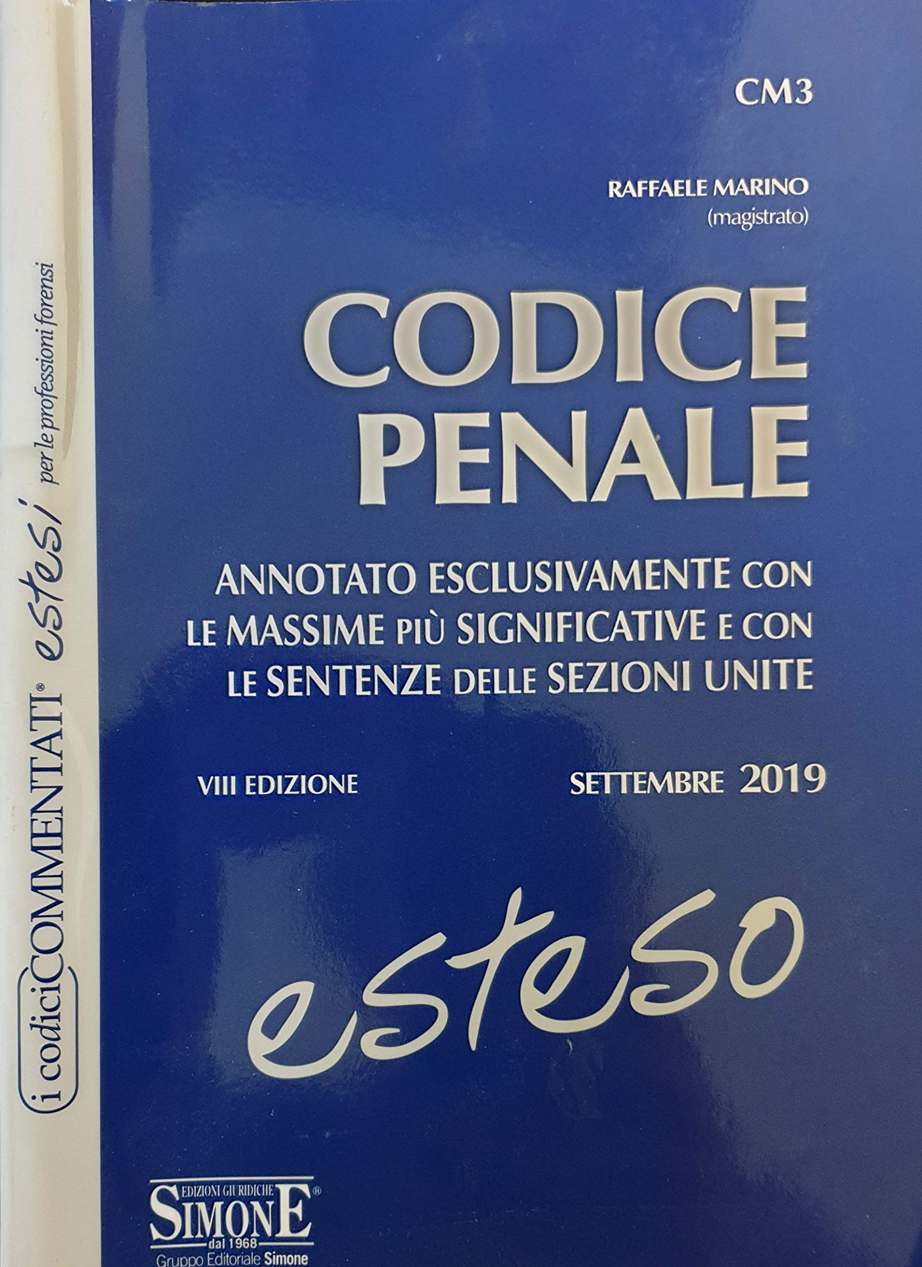 Codice penale esteso. Annotato esclusivamente con le massime più significative e con le sentenze delle Sezioni Unite (I codici commentati) Law