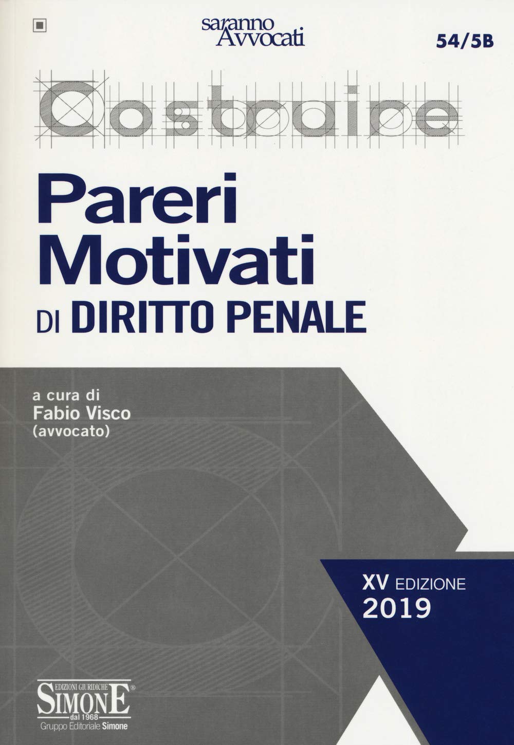 Costruire pareri motivati di diritto penale (Saranno avvocati) Law