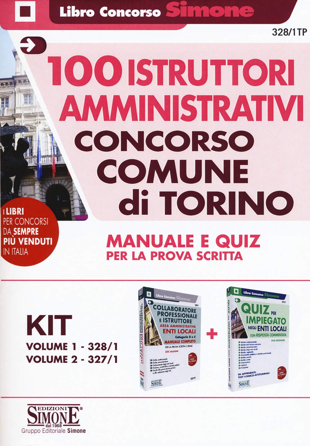 Concorso Comune di Torino. 100 istruttori amministrativi. Manuale e Quiz per la prova scritta (Il libro concorso) Law