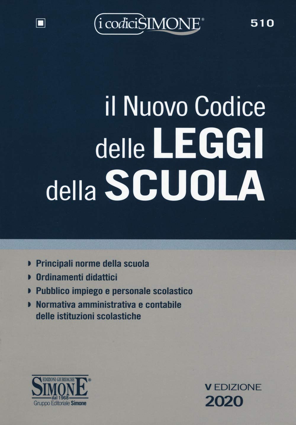 Il nuovo codice delle leggi della scuola : Law Books
