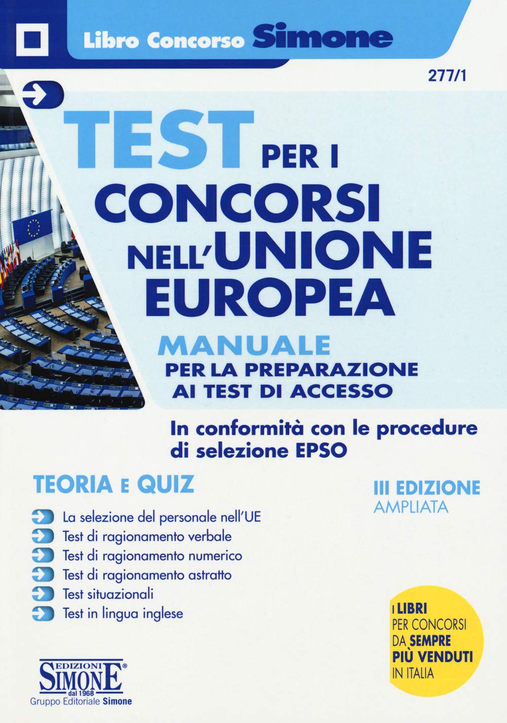 Test per i concorsi nell'Unione europea. Manuale completo per la preparazione ai test di accesso. Teoria e quiz Study Guides