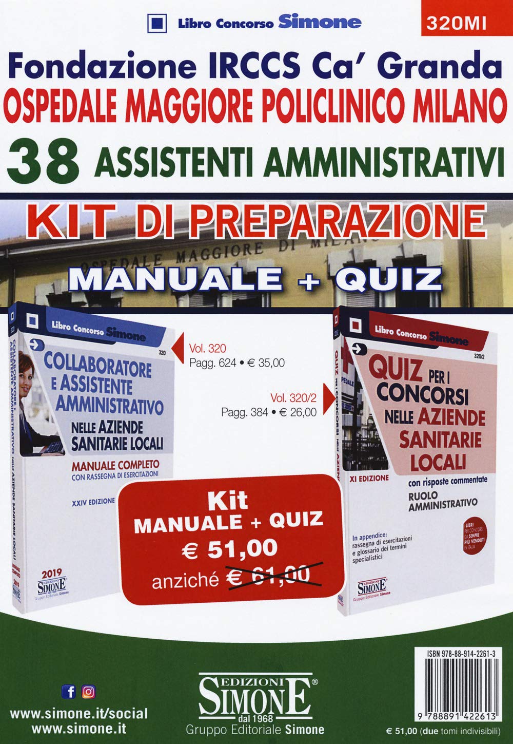 Fondazione IRCCS Ca' Granda. Ospedale Maggiore Policlinico Milano. 38 assistenti amministrativi. Kit di preparazione. Manuale + Quiz (Il libro concorso) Medicine