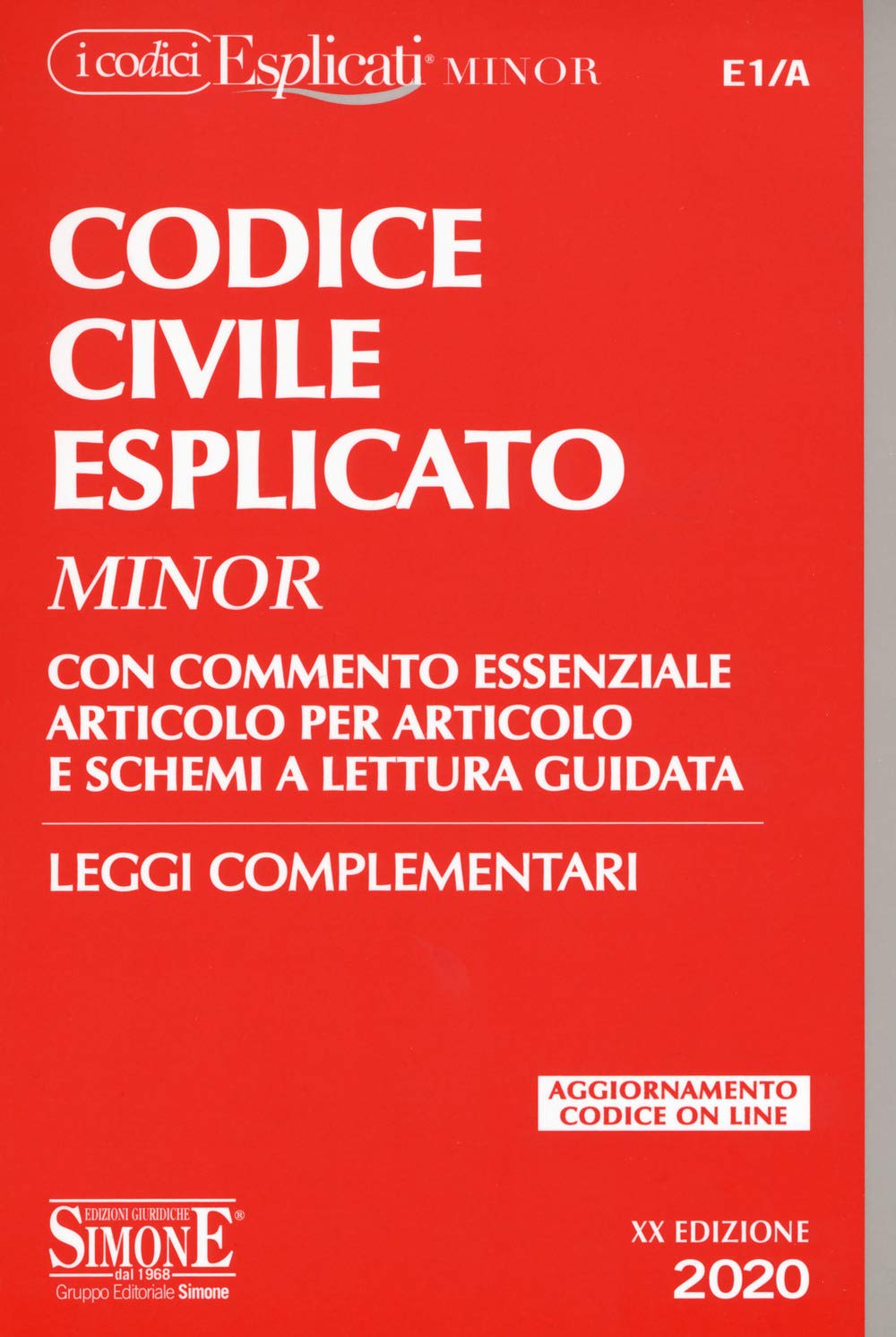 Codice civile esplicato. Con commento essenziale articolo per articolo e schemi a lettura guidata. Leggi complementari. Con Contenuto digitale per download e accesso online (I Codici Esplicati minor) Law