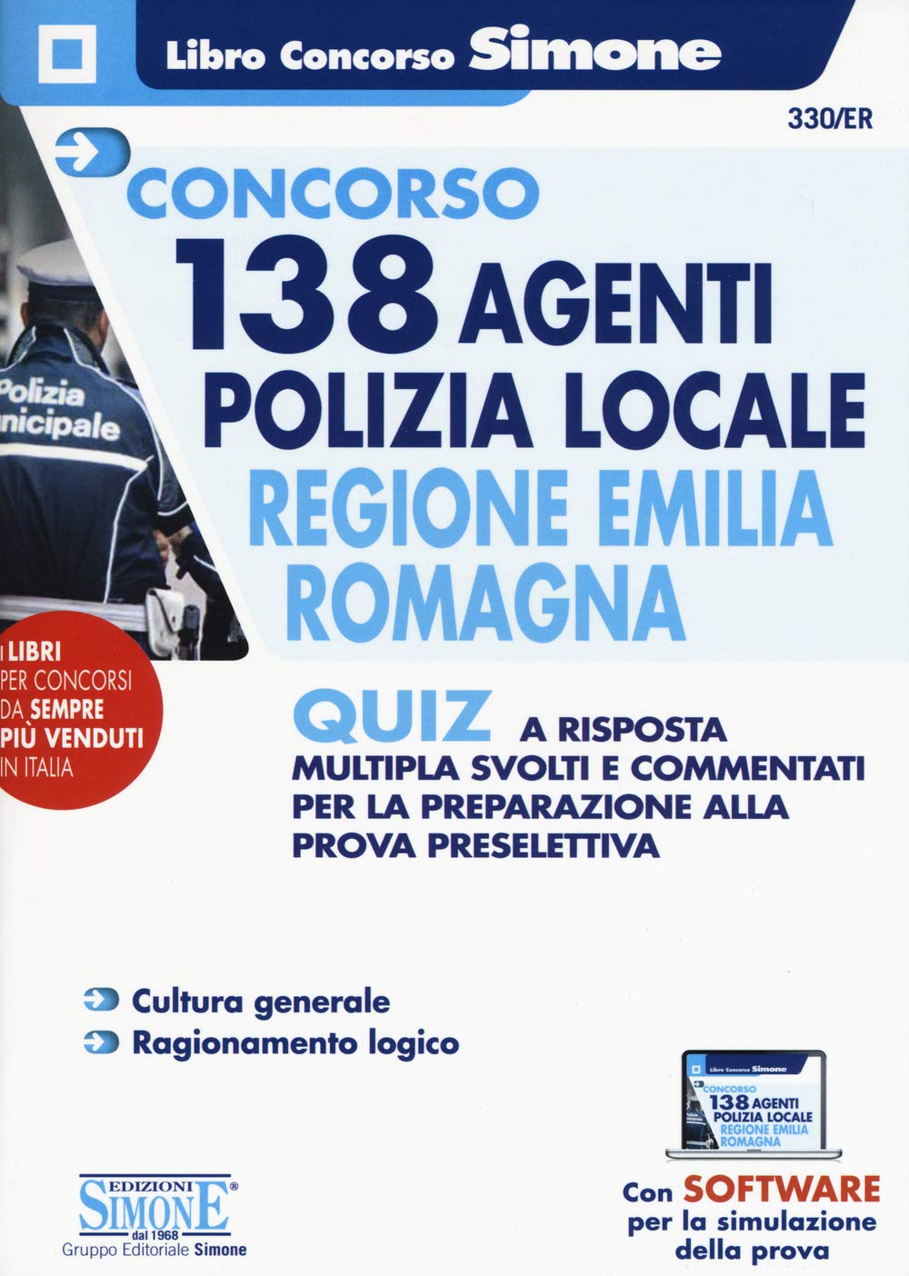 Concorso 138 Agenti Polizia Locale Regione Emilia Romagna (Il libro concorso) Social Sciences