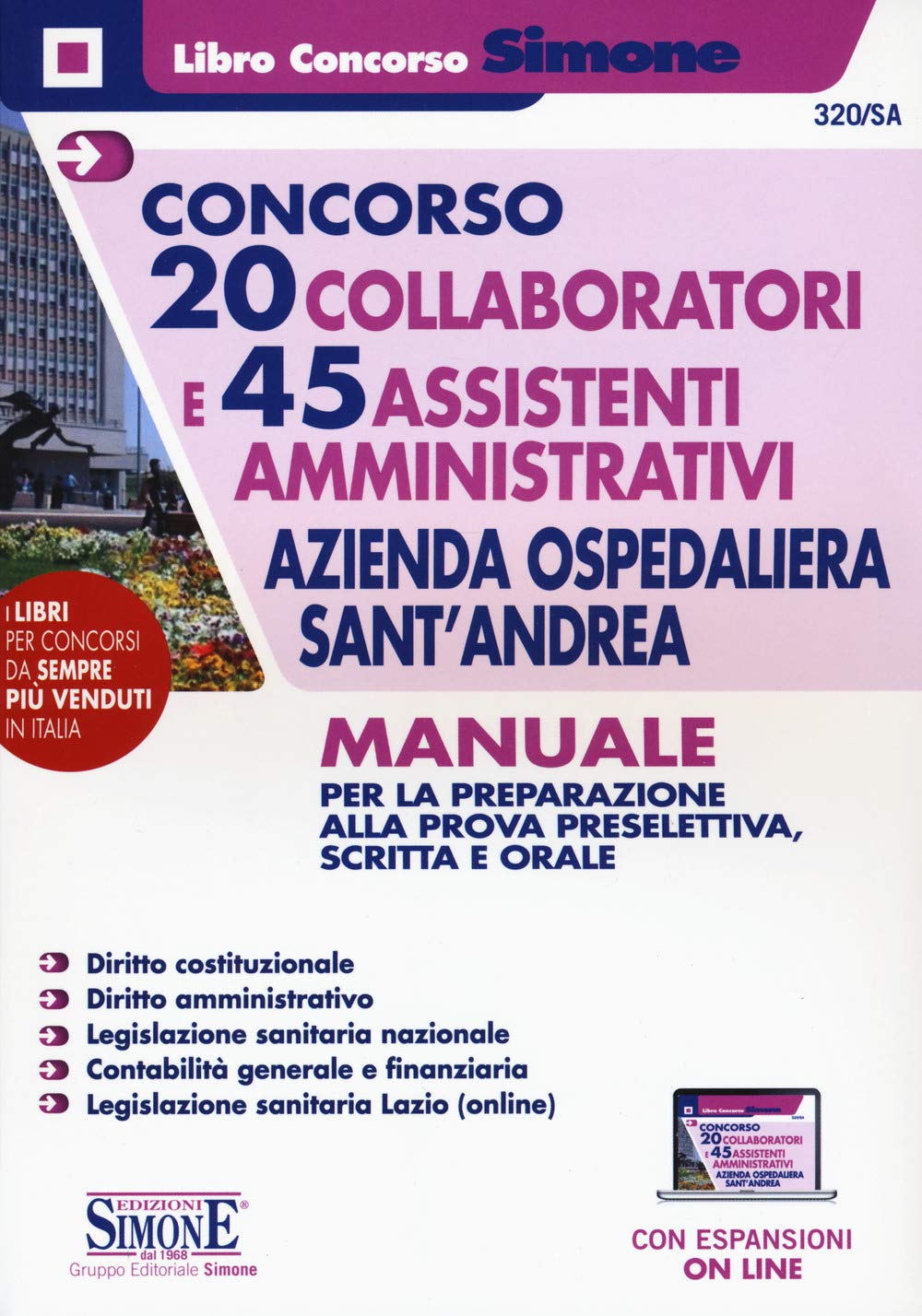 Concorso 20 Collaboratori e 45 Assistenti Amministrativi Azienda ospedaliera Sant'Andrea (Il libro concorso) Medicine