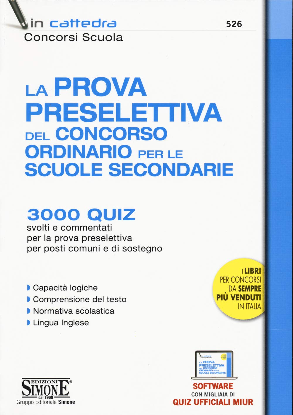 La prova preselettiva del concorso ordinario per le Scuole secondarie. 3000 quiz svolti e commentati per la prova preselettiva per posti comuni e di sostegno book