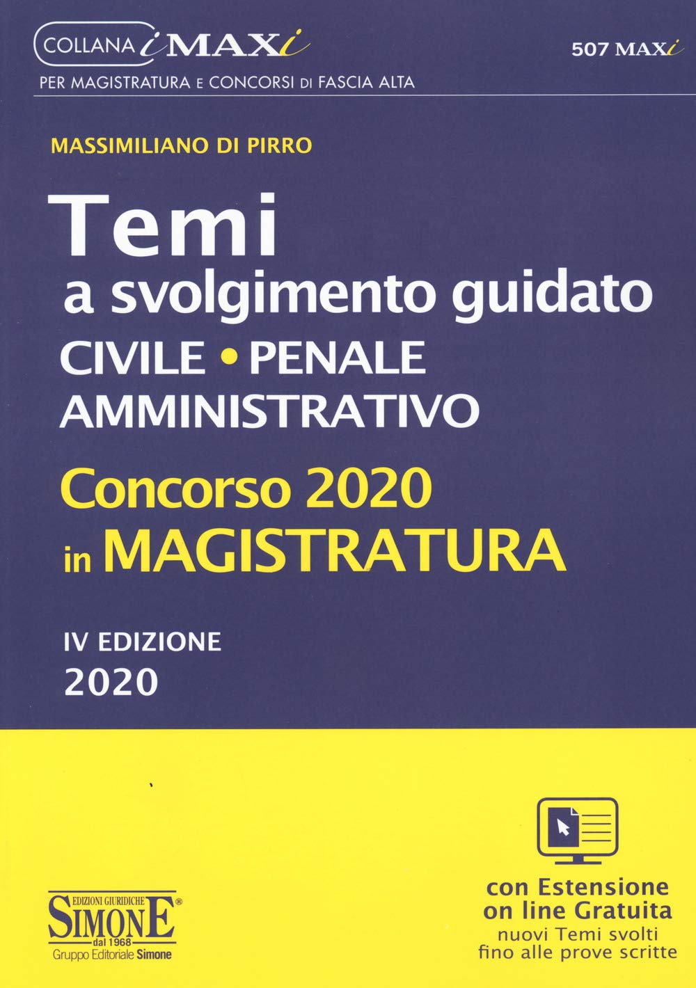 Concorso 2020 in magistratura. Temi a svolgimento guidato. Civile, penale, amministrativo (I Maxi) Law