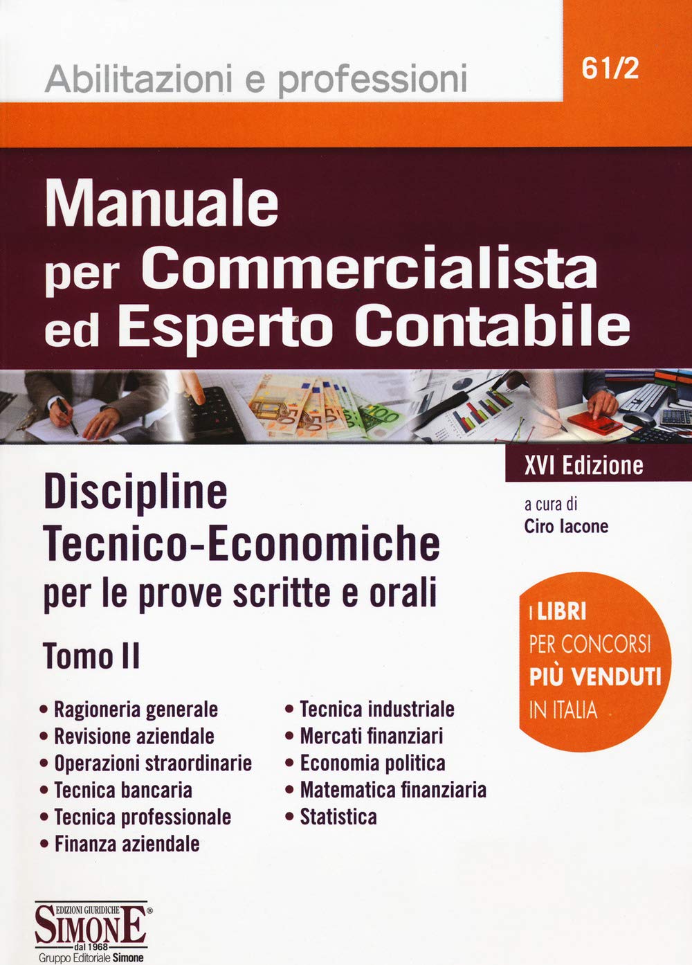 Manuale per commercialista ed esperto contabile. Discipline tecnico-economiche per le prove scritte e orali (Vol. 2) (Abilitazioni e professioni) Books