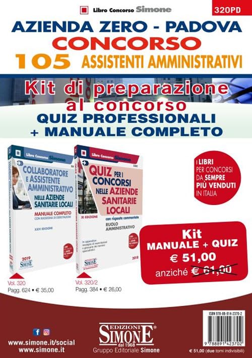 Azienda Zero Padova. Concorso 105 Assistenti Amministrativi. Kit di preparazione al concorso. Quiz professionali + Manuale completo (Concorsi e abilitazioni) Medicine