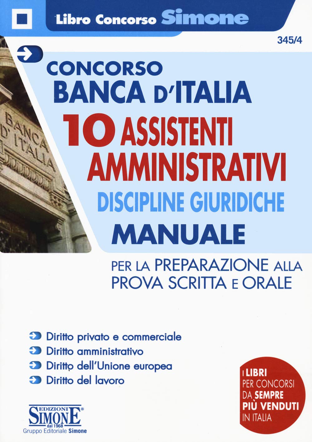 Concorso Banca D'italia 10 ASSISTENTI AMMINISTRATIVI Discipline GIURIDICHE - Manuale (Concorsi e abilitazioni) Law