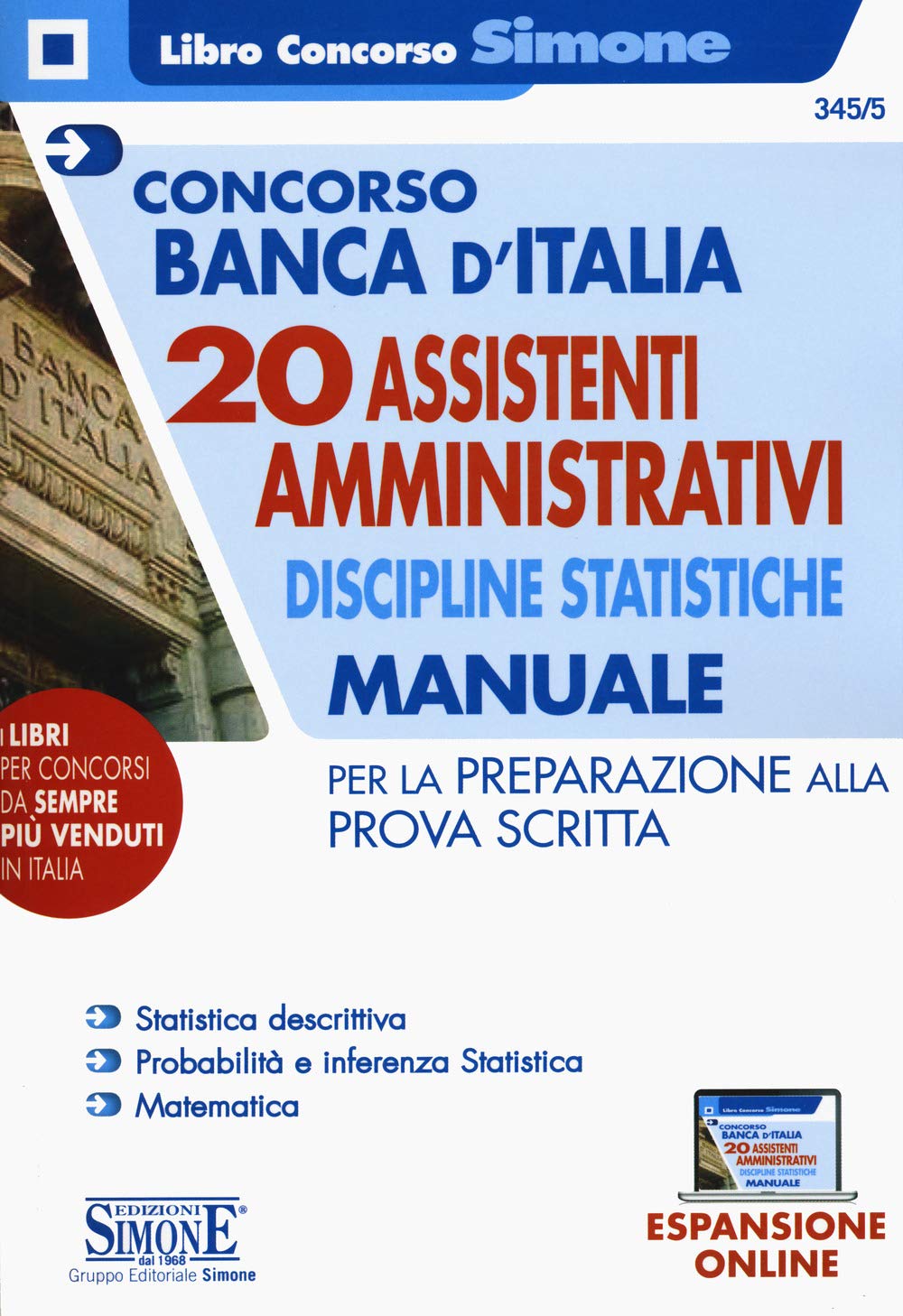 Concorso Banca d'Italia. 20 assistenti amministrativi. Discipline statistiche. Manuale per la preparazione alla prova scritta. Con aggiornamento online book