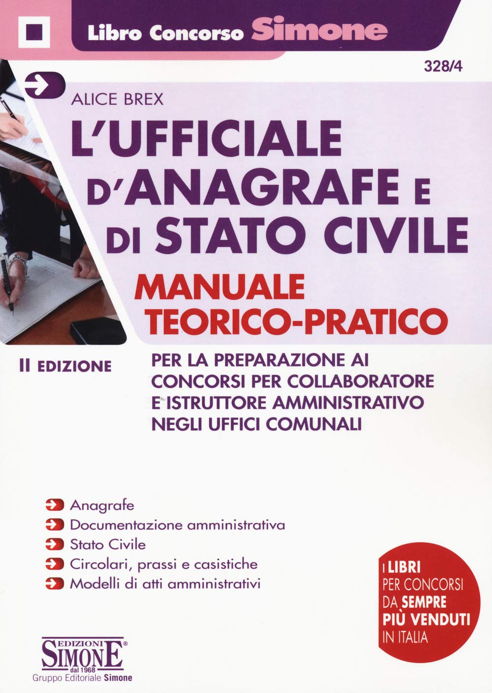 L'ufficiale d'anagrafe e di stato civile. Manuale teorico-pratico per la preparazione ai concorsi per collaboratore e istruttore amministrativo negli uffici comunali (Concorsi e abilitazioni) Business, Finance & Career