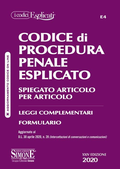 Codice di procedura penale esplicato. Spiegato articolo per articolo. Leggi complementari. Formulario book