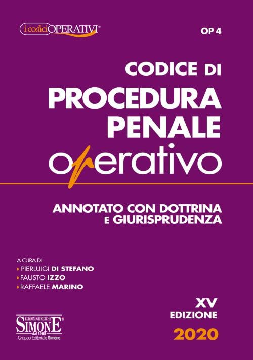 Codice di procedura penale operativo. Annotato con dottrina e giurisprudenza (Codici operativi) Law