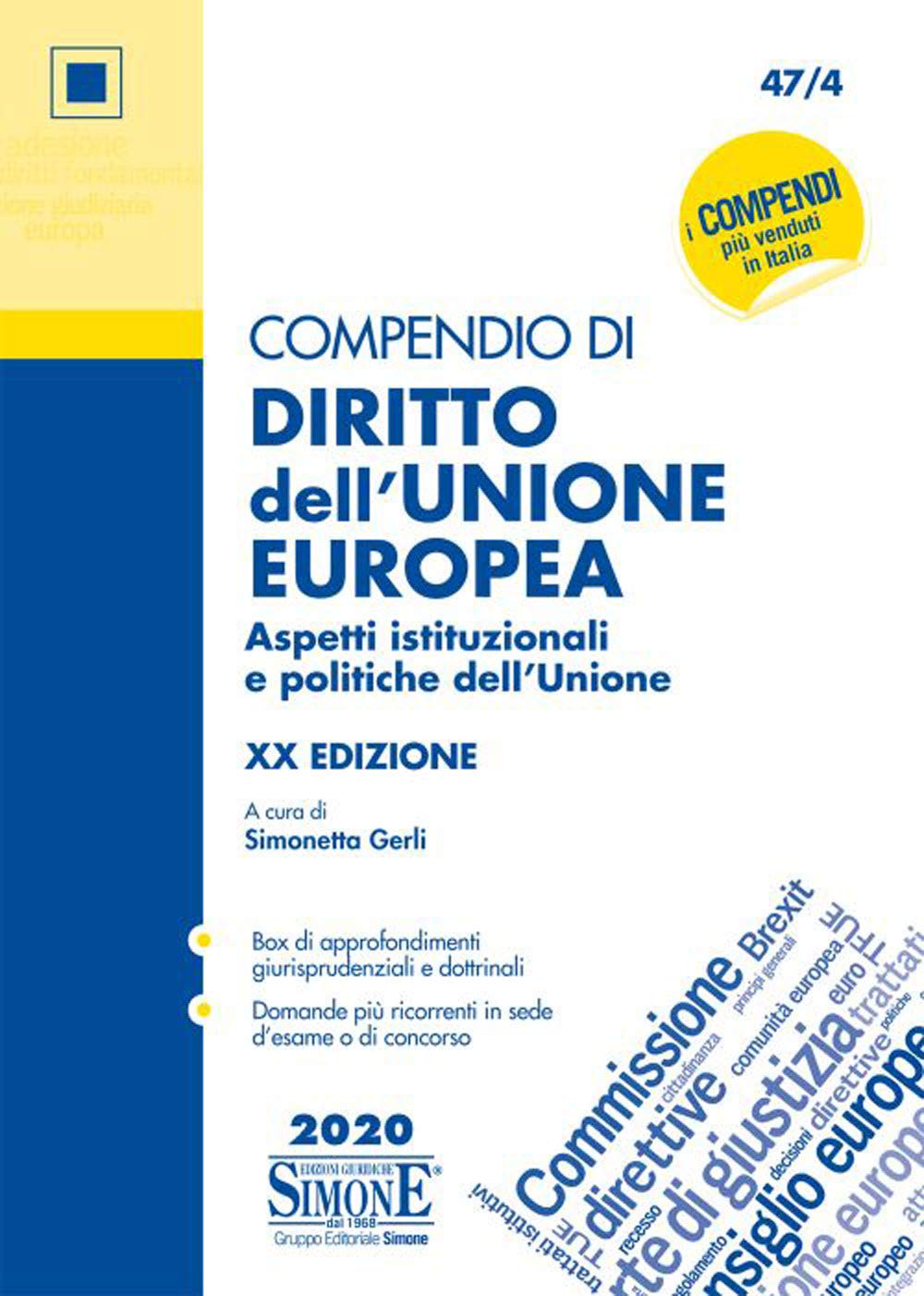 Compendio di diritto dell'Unione Europea. Aspetti istituzionali e politiche dell'Unione Law