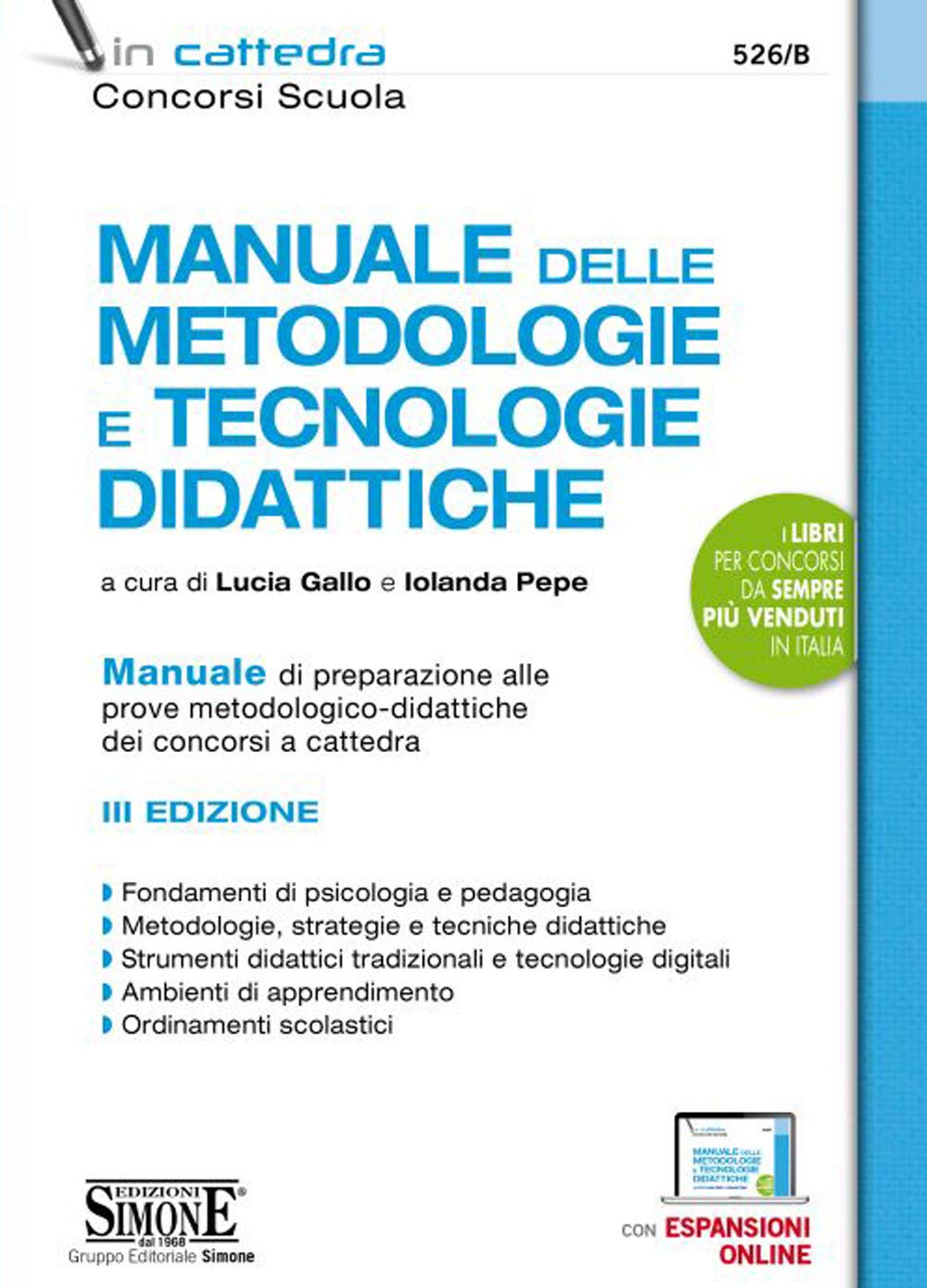Manuale delle metodologie e tecnologie didattiche. Manuale di preparazione alle prove metodologico-didattiche dei concorsi a cattedra. Con espansioni online Education & Training